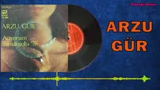 Arzu Gür - Acıyorum 1978 (Analog Plak Kaydı) | İnternette İlk
