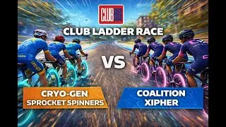 Club Ladder Race: Cryo-Gen Sprocket Spinners vs Coalition Xipher