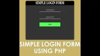 PHP Tutorial - Simple Login Form