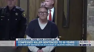 David Hampton sentenced to 50 years for murder of Celestino Rodriguez