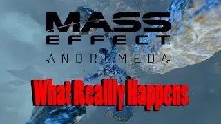 MASS EFFECT Andromeda | How It Really Begins