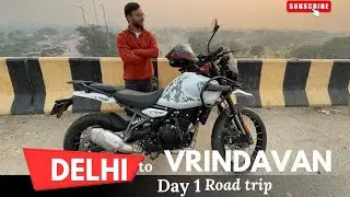 Delhi to Vrindavan Bike Trip|Detailed plan on how to reach Vrindavan|School Friends Reunion on trip