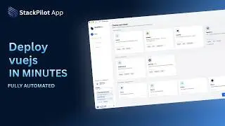 Deploy Vue.js in Minutes with StackPilot App