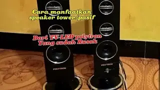How to utilize the passive tower speakers of a used POLYTRON 32