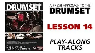 A Fresh Approach to the Drumset  Lesson 14 Play-Along Tracks