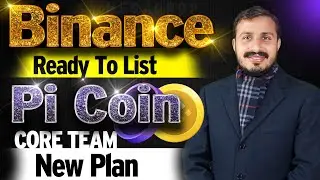 Binance Ready to List Pi Coin Pi Core Team New Plan | Pi Coin News Update |  Crypto Currency News