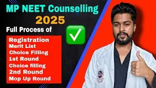 MP NEET Counselling 2025 Full Process 🔥 || 3rd Round tak full Process