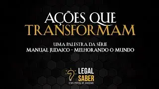 A&ccedil;&otilde;es que Transformam | Manual Judaico