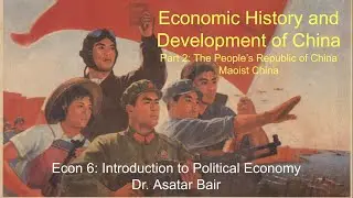 Economic History and Development of Maoist China
