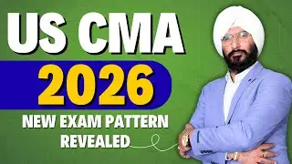 US CMA Exam Pattern Changes Explained by Shammi Sir | New CMA Format, Strategy & Preparation | AKPIS