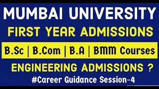 MUMBAI UNIVERSITY ADMISSION | FIRST YEAR ADMISSION | B.Sc | B.Com | B.A | BMS |BMM|ADMISSION PROCESS