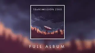 Transmission Zero - Transmission Zero [Full Album]