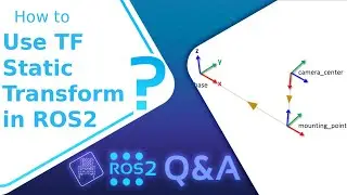 [ROS2 Q&A] 216 - How to Use Static Transform Publisher in ROS2