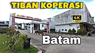 WALKING 4K: GLORY ROYAL RESIDENCE TIBAN KOPERASI BATAM CITY
