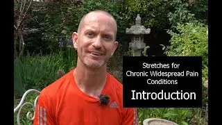 Stretches for chronic widespread pain - Introduction
