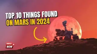 Top 10 Things Found on Mars in 2024