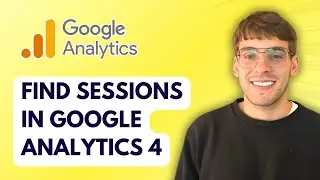 How to Find Sessions in Google Analytics 4 [2026 Full Guide]