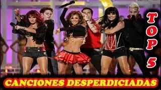 TOP 5: CANCIONES DESPERDICIADAS DE RBD