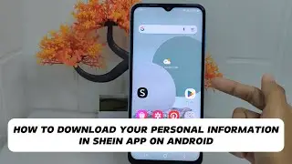 How To Download Your Personal Data In Shein App