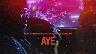 Bugatti Red - Aye feat Tango Da Sanger (4K Musicvideo)