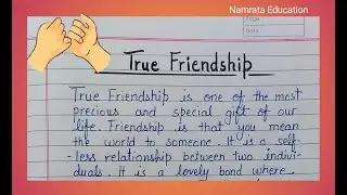 Paragraph on True Friendship / Short essay on True Friendship in English / Friendship Essay writing
