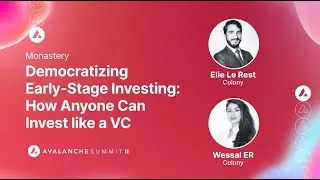 Democratizing Early-Stage Investing: How Anyone Can Invest Like a VC I Avalanche Summit II