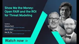 Show me the money: Open FAIR and the ROI for Threat Modeling