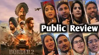 Border 2 Movie Public Response and Reactions 