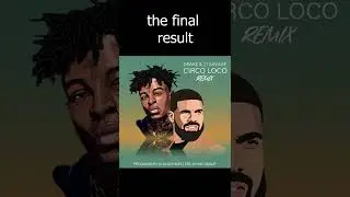 Dj ManyHats Remix - Drake & 21 Savage - Circo Loco