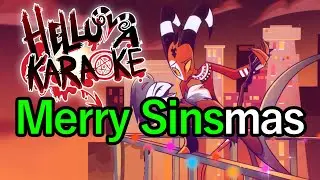 Merry Sinsmas - Helluva Boss Karaoke