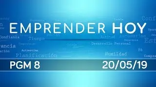 EMPRENDER HOY - Programa 8 - 200519