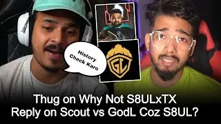 Thug on Why S8UL TX Not Collab 🏆 Scout vs GodLike Rivalry 💀