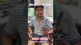 Bareily Dragon | India ka Best Manja 2025 | #makarsankranti #kite #manjha #bestmanja