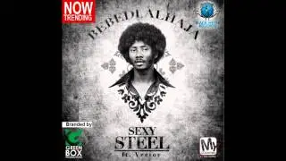 Sexy Steel - Bebedi Alhaja [remix] ft. Vector
