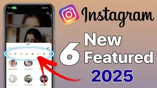 Instagram 6 New Feature 2025 |Instagram New Updates|Instagram Reels WhatsApp Status Par Kaise Lagaye