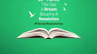 23rd March The Day A Dream Became a Resolution| Pakistan Resolution Day