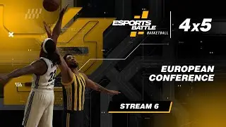 2026-02-16 - European conference E-Basketball ESportsBattle Stream 6