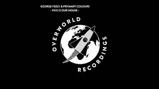 George Feely - This Is Our House