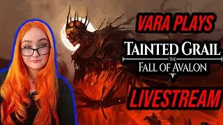 🔴 Arthurian Legend Dark Reimagining | Tainted Grail: The Fall of Avalon (Early Access) LIVESTREAM