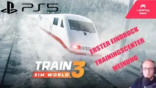 TRAIN SIM WORLD 3 auf der PS5! Eindruck I Trainingscenter I Meinung