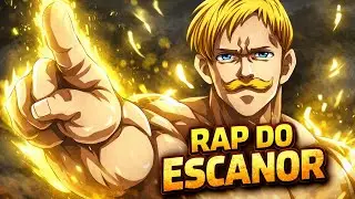 AO MEIO-DIA EU SOU O SOL | RAP DO ESCANOR  | LOWDOMAIN