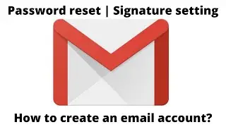 How to create an email account? | Password reset | Signature setting