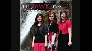 Preach, Preacher, Preach -The Hawks Trio