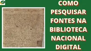 COMO PESQUISAR FONTES NA BIBLIOTECA NACIONAL DIGITAL