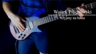 [108]. Wojtek Pilichowski - Szyjmy na basie - na basie / bass cover + TAB