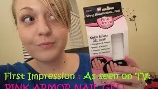 First Impression: AS SEEN ON TV: PINK ARMOR NAIL GEL!  | Ohyouresotough0