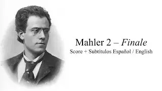 Mahler Symphony No. 2 – Finale | Score + DualSub Español / English