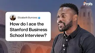 HOW TO ACE THE STANFORD BUSINESS SCHOOL INTERVIEW