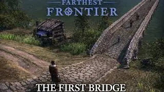 Building a Bridge across a Lake | Farthest Frontier | New Wolverton | Part 6