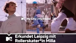 Erkundet Leipzig mit Rollerskater*in Milla  | My City, My Sound | MTV + Reebok | #ANZEIGE